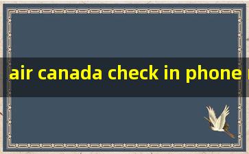  air canada check in phone number